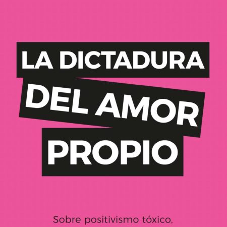 Portada del libro La dictadura del amor propio de Nerea De Ugarte López – MONTENA