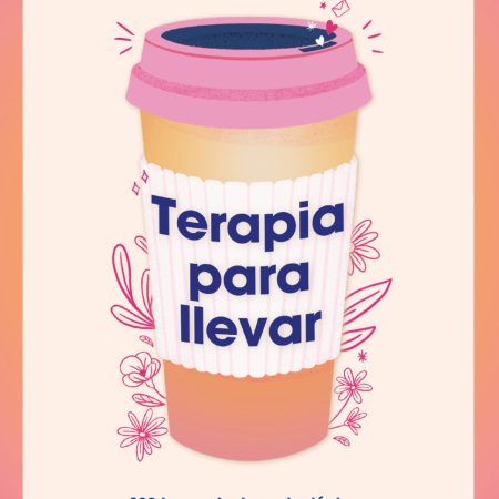 Portada del libro Terapia para llevar de Ana Pérez (@nacidramatica) – MONTENA