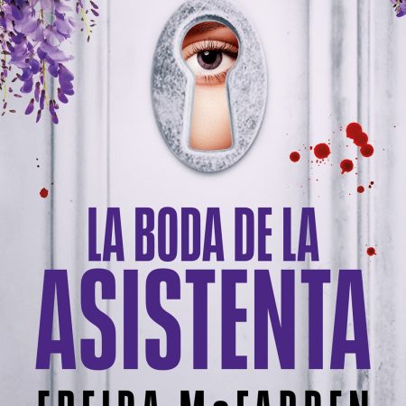 Portada del libro La boda de la asistenta (La asistenta) de Freida McFadden – SUMA DE LETRAS