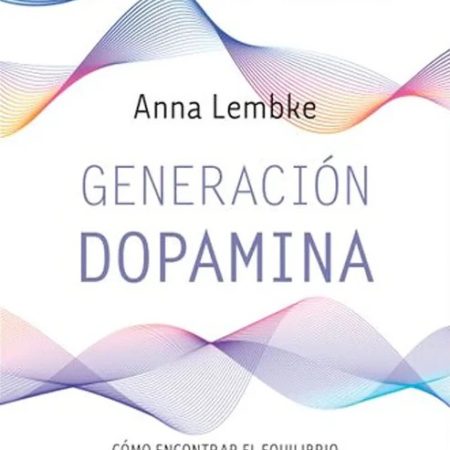 GENERACIÓN DOPAMINA (CHI)
