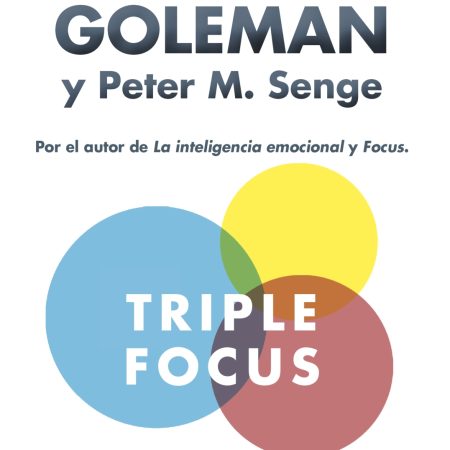 Portada del libro Triple Focus. Un nuevo acercamiento a la educación de Daniel Goleman – B DE BOLSILLO