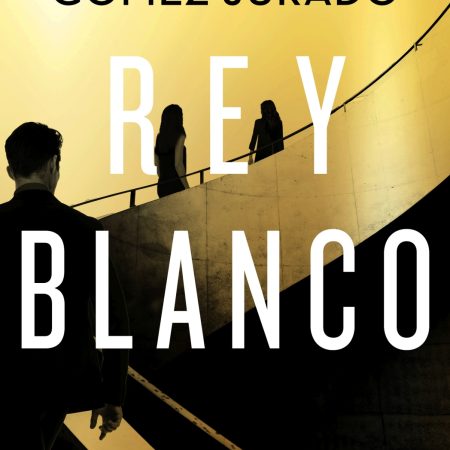 Portada del libro Rey blanco de Juan Gómez-Jurado – EDICIONES B