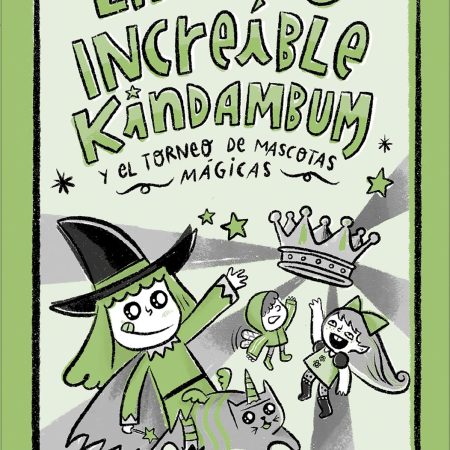 La increíble Kindambum y el torneo de mascotas mágicas