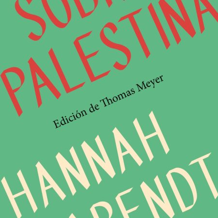 Portada del libro Sobre Palestina de Hannah Arendt – TAURUS