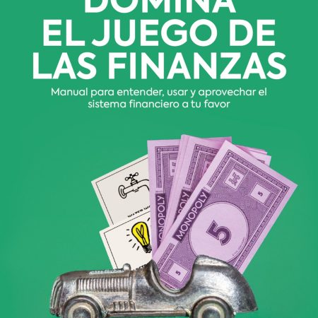 Domina el juego de las finanzas