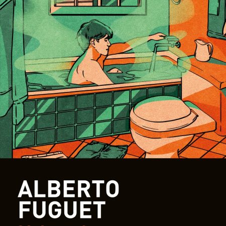 Portada del libro  de Alberto Fuguet –
