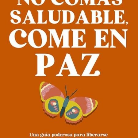 NO COMAS SALUDABLE, COME EN PAZ (CHI)