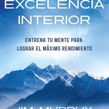 Portada del libro Excelencia interior de Jim Murphy – CONECTA