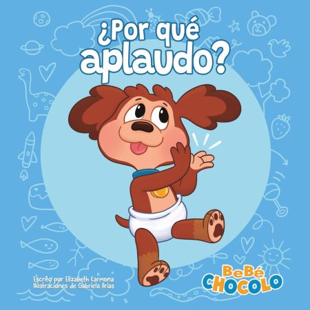 Bebé Chocolo 1: ¿Por qué aplaudo?