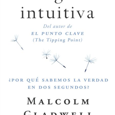 Portada del libro Inteligencia intuitiva de Malcolm Gladwell – TAURUS