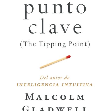 Portada del libro El punto clave de Malcolm Gladwell – TAURUS