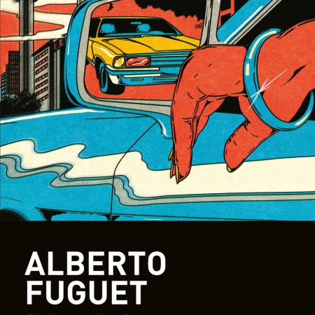 Portada del libro  de Alberto Fuguet –