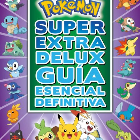 Portada del libro Pokémon Súper Extra Delux Guía esencial definitiva de Pokemon Pokemon – MONTENA