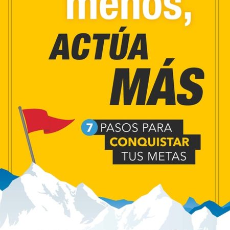 Habla menos, actúa más