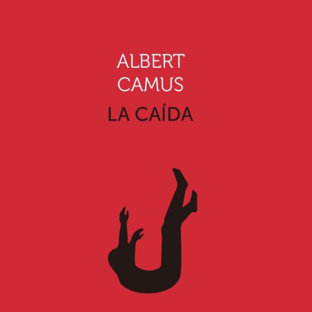 La caída (Colección Premios Nobel de Literatura)