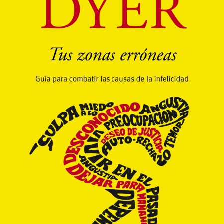 Portada del libro Tus zonas erróneas de Wayne W. Dyer – DEBOLS!LLO