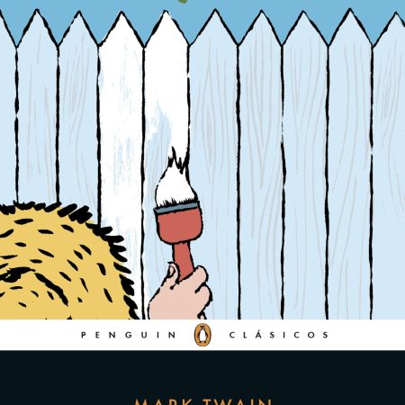 Portada del libro Las aventuras de Tom Sawyer de Mark Twain – PENGUIN CLÁSICOS