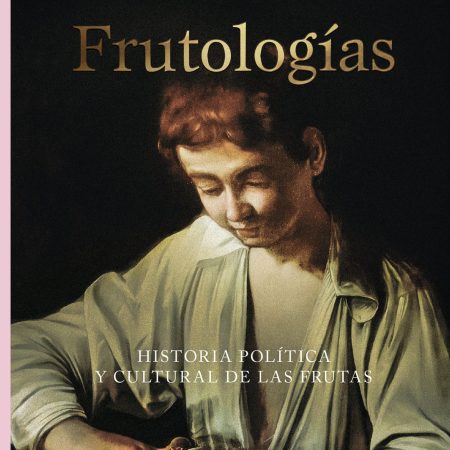 Portada del libro Frutologías de Federico Kukso – TAURUS
