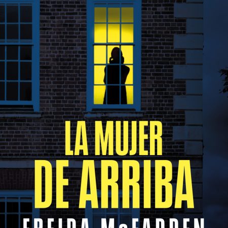 Portada del libro La mujer de arriba de Freida McFadden – SUMA DE LETRAS