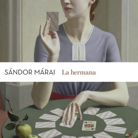 Portada del libro La hermana de Sándor Márai – SALAMANDRA