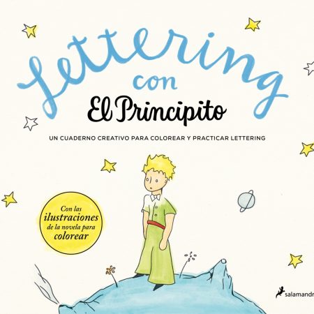 Portada del libro Lettering con El Principito de Antoine de Saint-Exupéry – SALAMANDRA INFANTIL Y JUVENIL