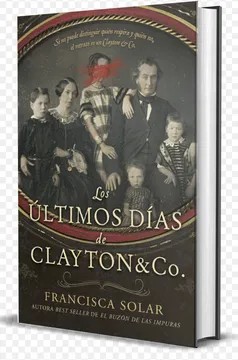 ÚLTIMOS DÍAS DE CLAYTON & CO., LOS